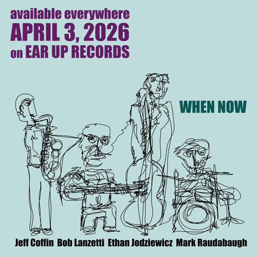 Jeff Coffin’s New Album WHEN NOW Arrives April 3 article thumbnail image